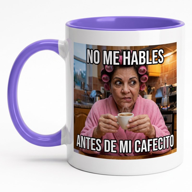 A purple-rim "No me hables antes de mi cafecito" mug with a woman in hair rollers giving the side-eye over a tiny cafecito